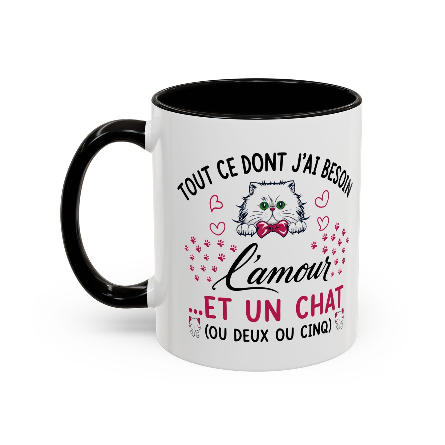 Tasse Chat Homme et Femme – Tout ce dont j'ai besoin c'est d'Amour et un Chat – Mug Humour Félin – Cadeau Original pour Amoureux des Chats – 325 ml