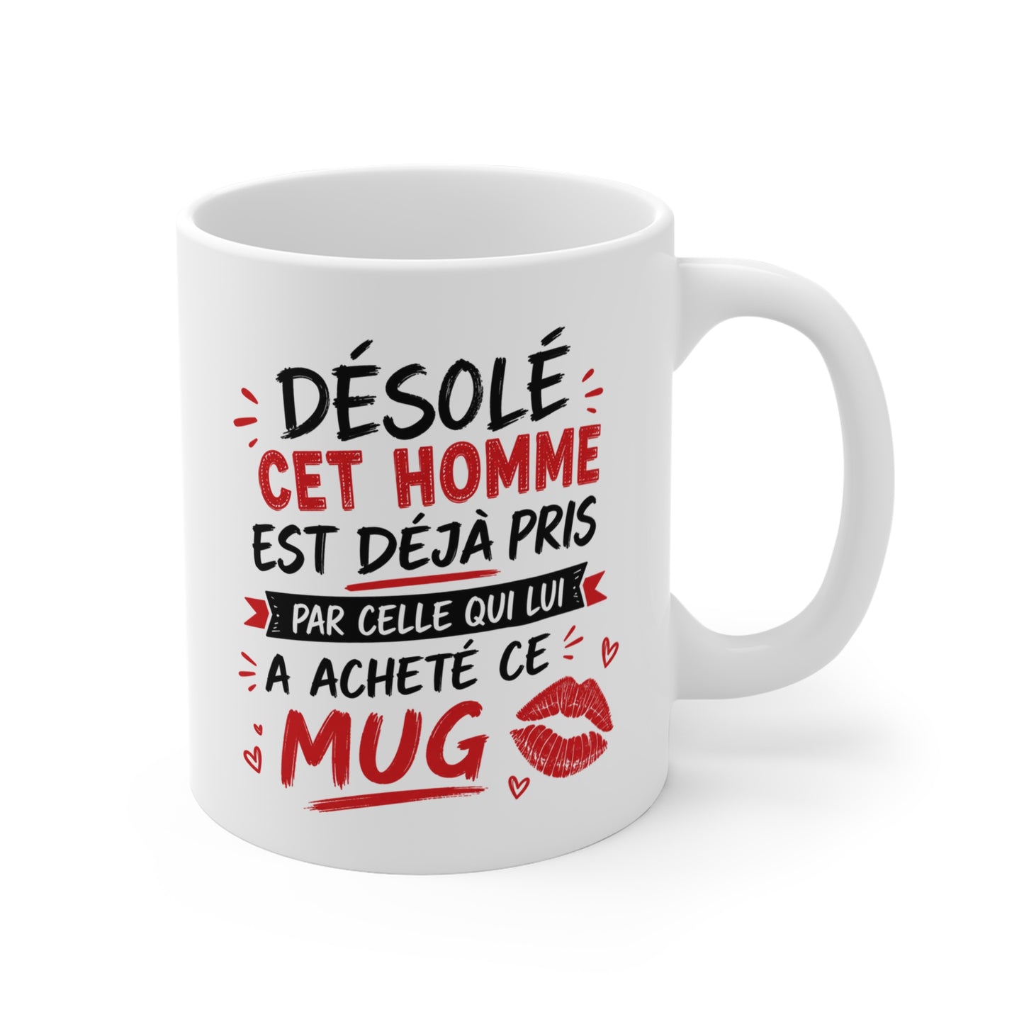 Tasse Désolé Cet Homme Est Déjà Pris – Mug Humour Couple Amoureux – Cadeau Saint-Valentin Homme 325ml