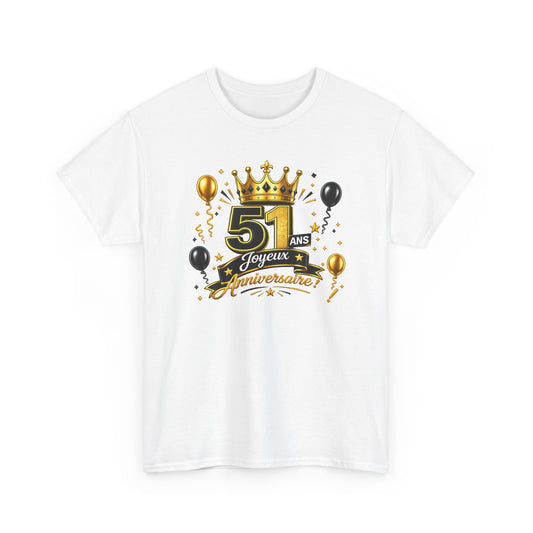 Tee Shirt Anniversaire 51 Ans Homme et Femme – Joyeux Anniversaire – Cadeau 51 Ans