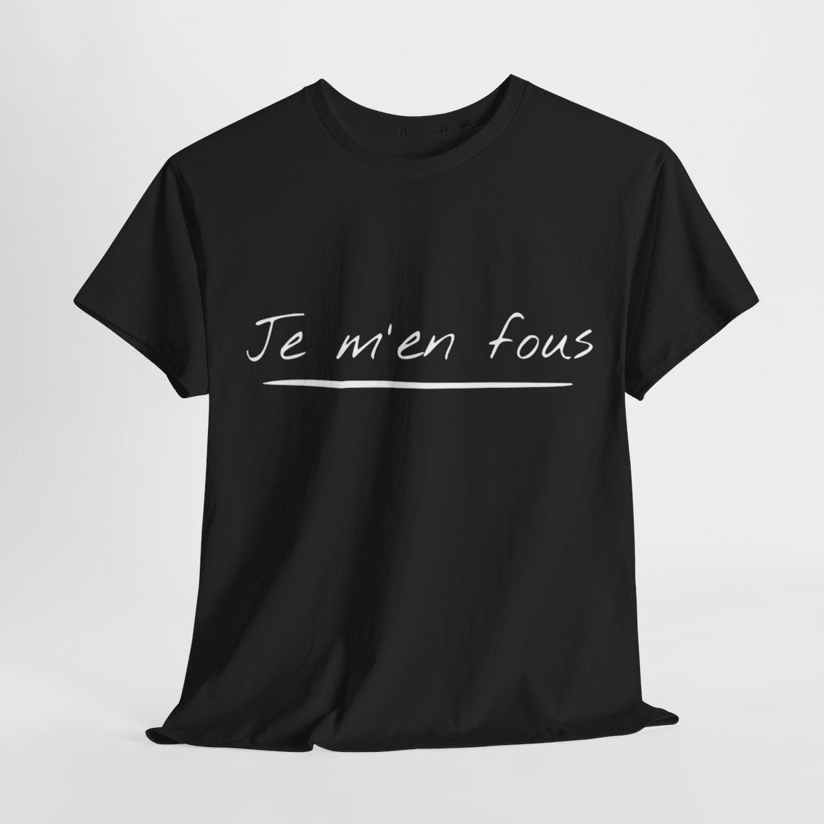 Tee shirt Noir Unisex Je m'en fous idée cadeau humour drôle amusant Homme/Femme