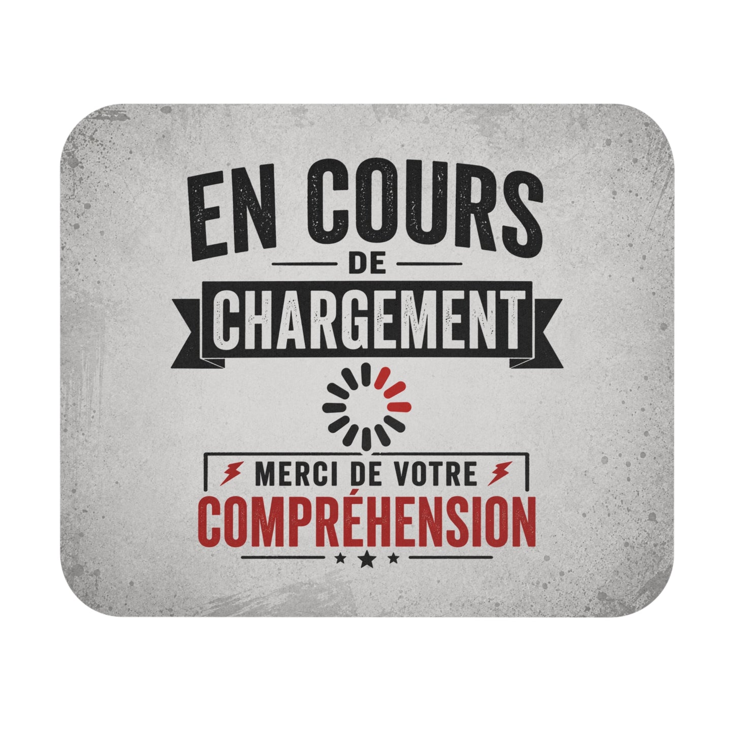 Tapis de Souris 22x18cm Humour En Cours de Chargement Merci de Votre Compréhension Cadeau Homme Femme Bureau Gaming