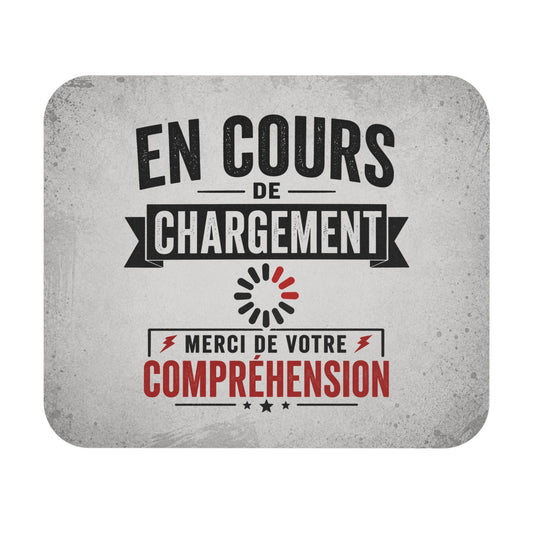 Tapis de Souris 22x18cm Humour En Cours de Chargement Merci de Votre Compréhension Cadeau Homme Femme Bureau Gaming