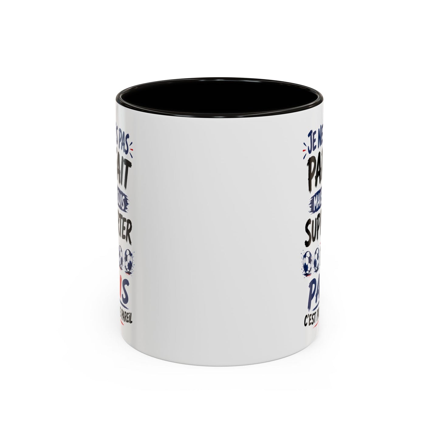 Tasse Je Ne Suis Pas Parfait Mais Je Suis Supporter de Paris – Mug Humour Football Supporter – Cadeau Football 325ml