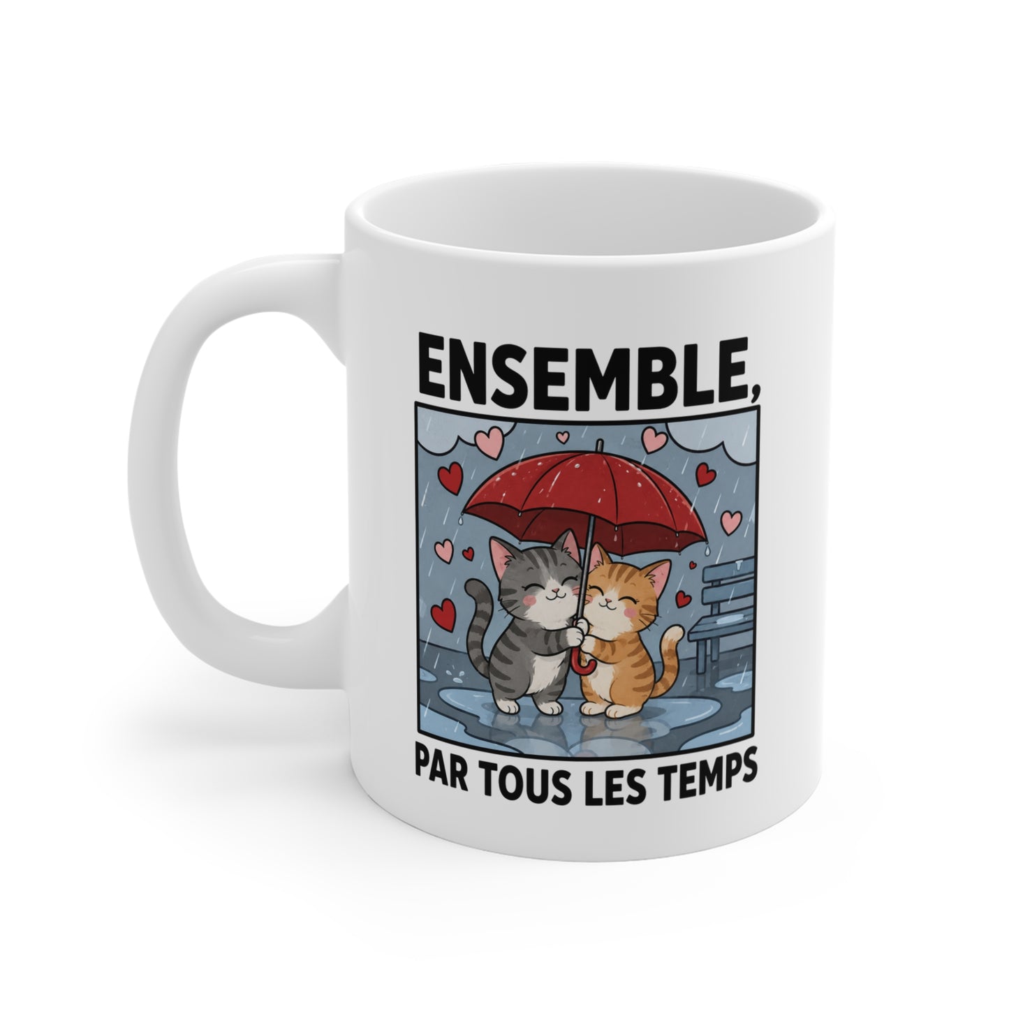 Tasse Ensemble Par Tous Les Temps – Mug Couple Chats Amoureux – Cadeau Romantique Homme Femme 325ml