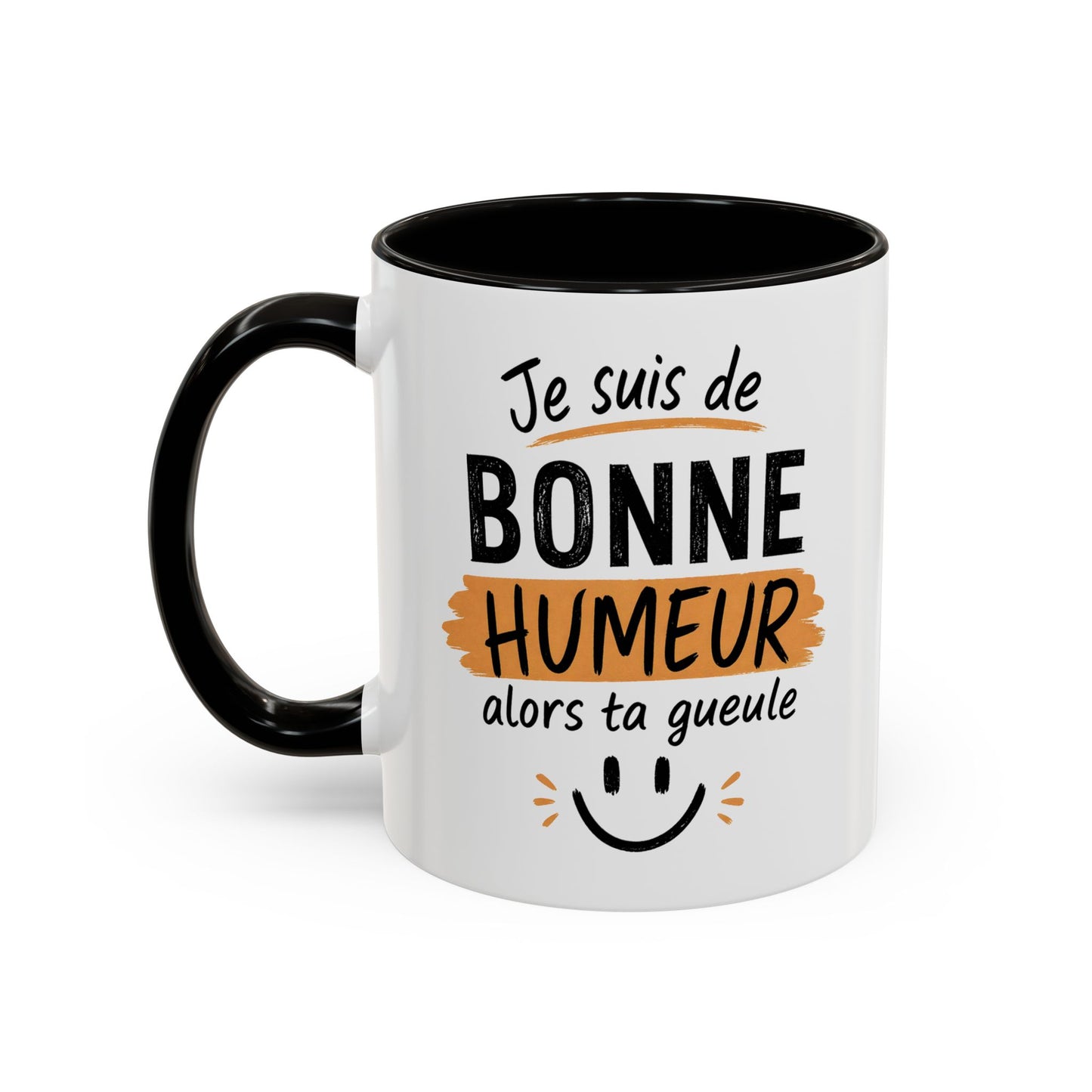 Mug Humour Sarcastique – Je Suis de Bonne Humeur Alors Ta Gueule – Cadeau Drôle Ami Collègue 325ml
