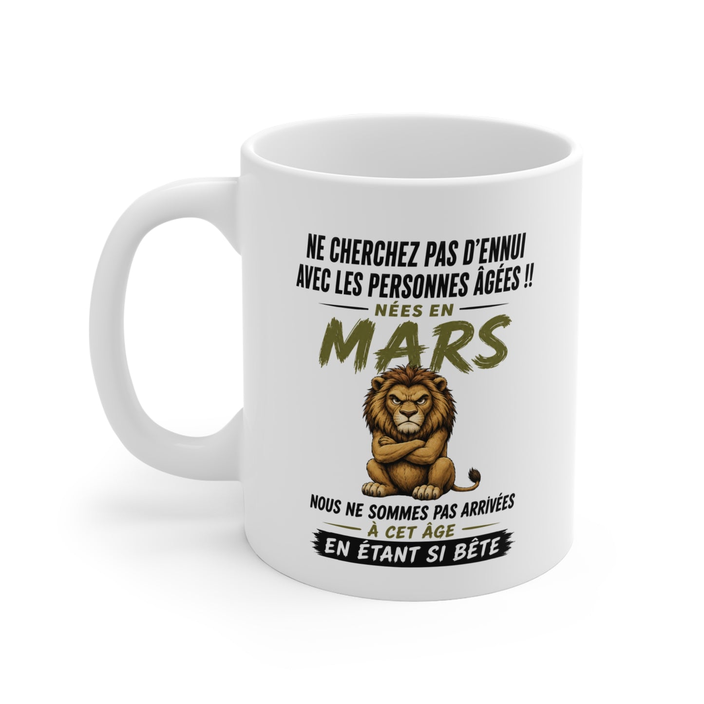 Tasse Retraite Mars Humour – Mug Personne Âgée Lion Drôle – Cadeau Retraité 325ml