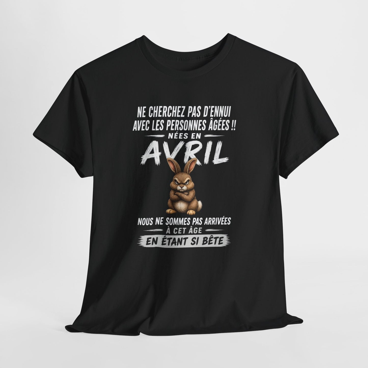 Tee-Shirt Retraitée Avril Humour – Cadeau Anniversaire Senior Femme – Lapin Drôle Retraite