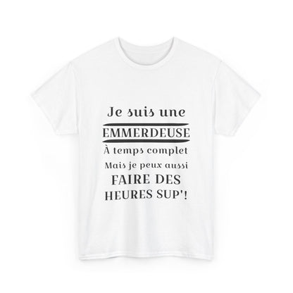 Tee shirt Femme Je suis une emmerdeuse Idée cadeau humour drôle amusant