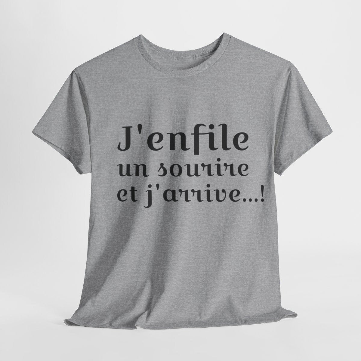 Tee shirt Unisex J'enfile un sourire et j'arrive, idée cadeau humour drôle amusant Homme/Femme
