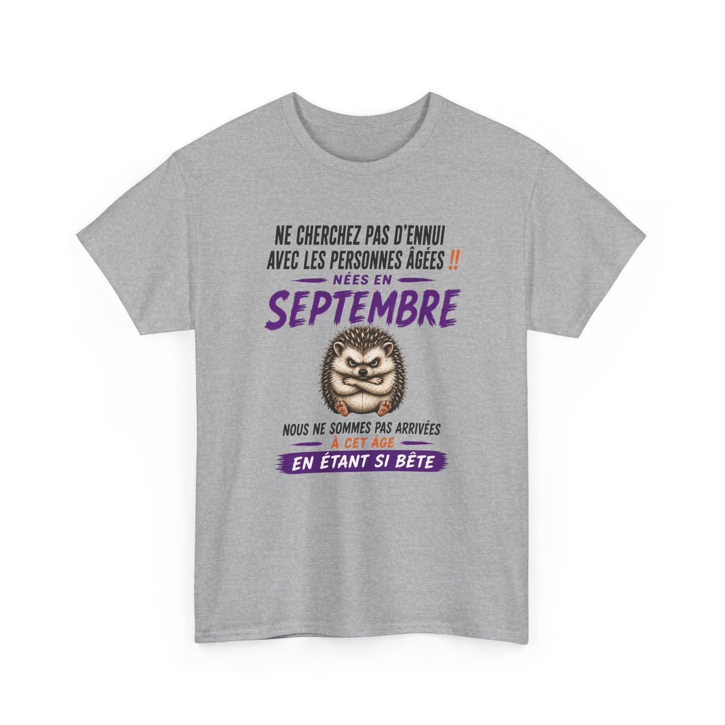 Tee-Shirt Né en Septembre Humour Senior – Cadeau Retraité Homme Femme – Hérisson Drôle Anniversaire Personne Âgée