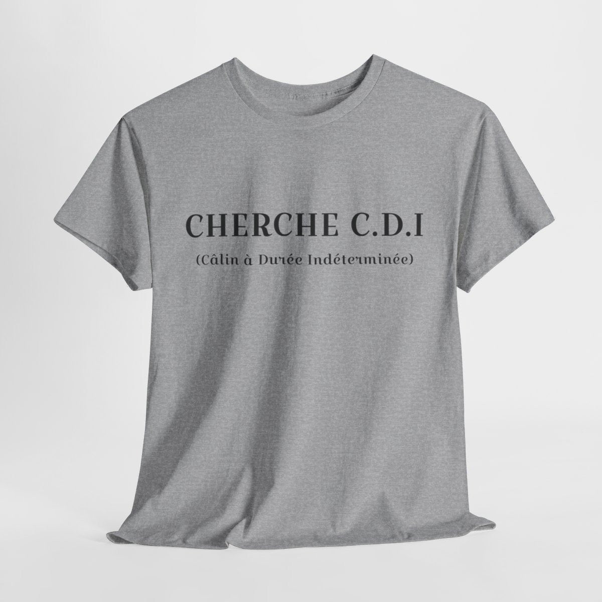 Tee shirt Unisex Cherche CDI idée cadeau humour drôle amusant Homme/Femme