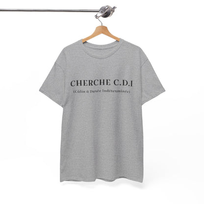 Tee shirt Unisex Cherche CDI idée cadeau humour drôle amusant Homme/Femme