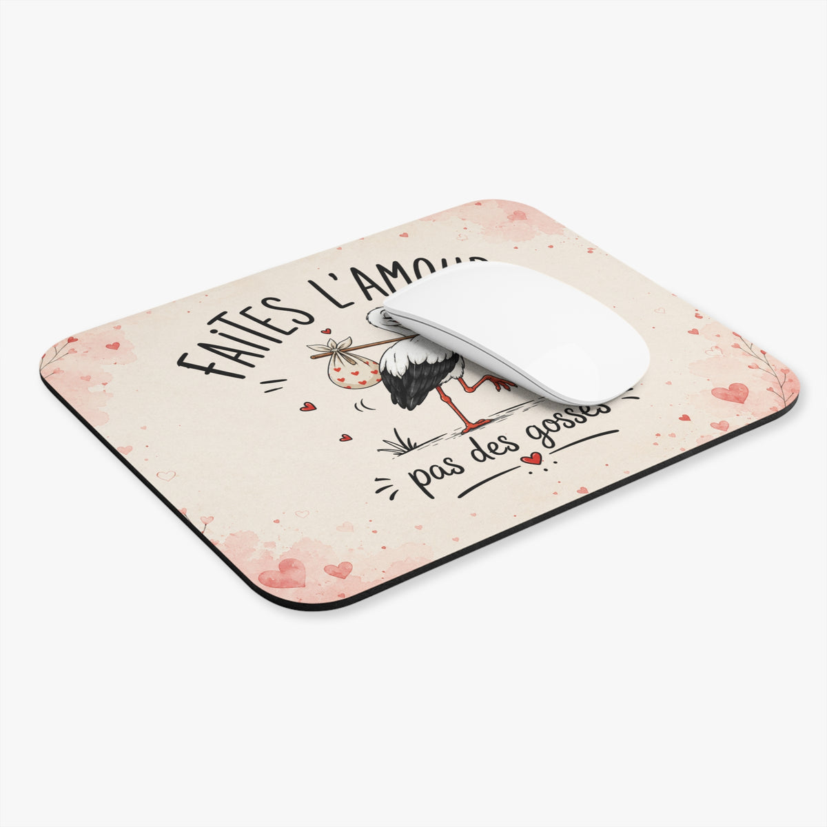 Tapis de Souris 22x18cm Faites l’Amour Pas des Gosses – Cigogne Humoristique – Cadeau Drôle et Original Homme et Femme