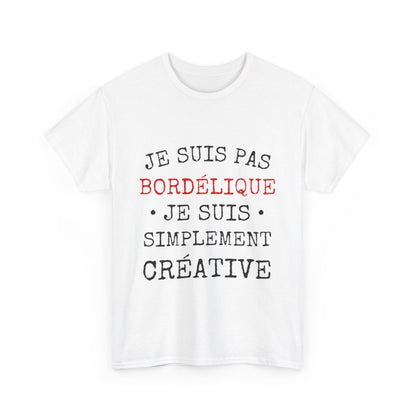 Tee shirt Femme Bordélique Idée cadeau humour drôle amusant