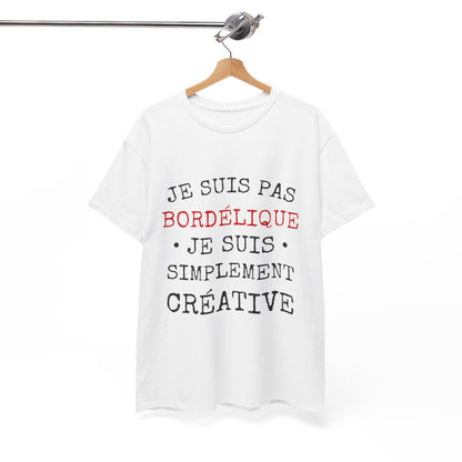 Tee shirt Femme Bordélique Idée cadeau humour drôle amusant