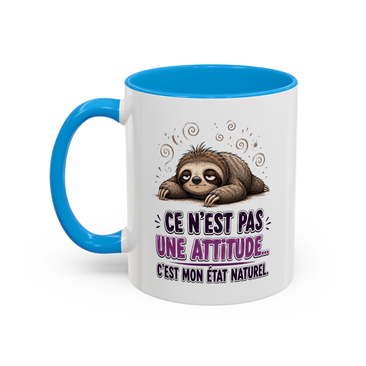 Tasse Paresseux Drôle Homme Femme – Mug Ce n'est pas une attitude c'est mon état naturel – Cadeau Humour 325 ml