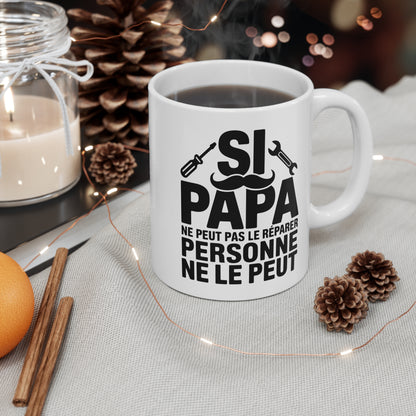 Tasse Céramique 325ml “Si Papa Ne Peut Pas le Réparer” – Mug Humour Bricolage Papa – Cadeau Fête des Pères