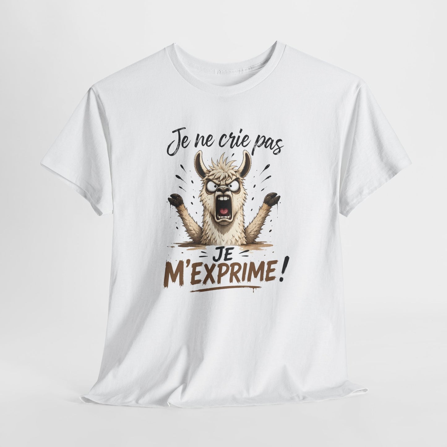 T-Shirt Je Ne Crie Pas Je M’Exprime – Tee Shirt Lama Humoristique – Cadeau Humour Homme Femme