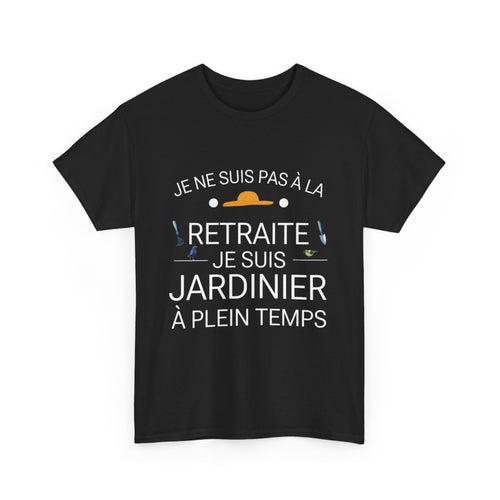 Tee shirt Noir  Unisex Retraite jardinier idée cadeau humour drôle amusant