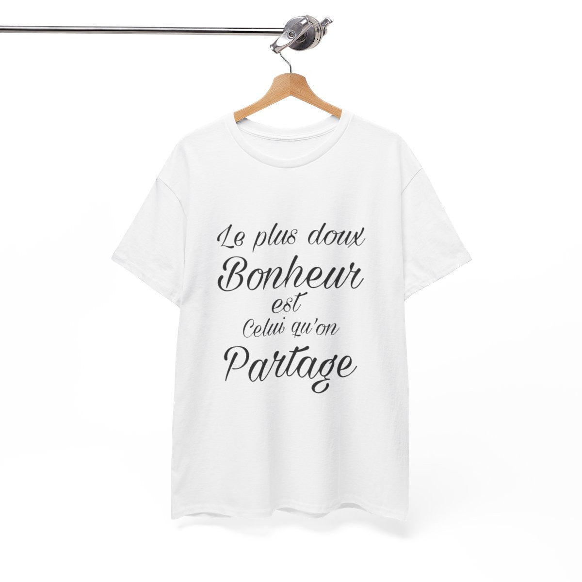 Tee shirt Unisex Le plus doux Bonheur est celui qu'on partage idée cadeau Citation