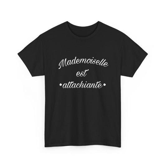Tee shirt Noir Femme Mademoiselle est attachiante idée cadeau humour drôle amusant