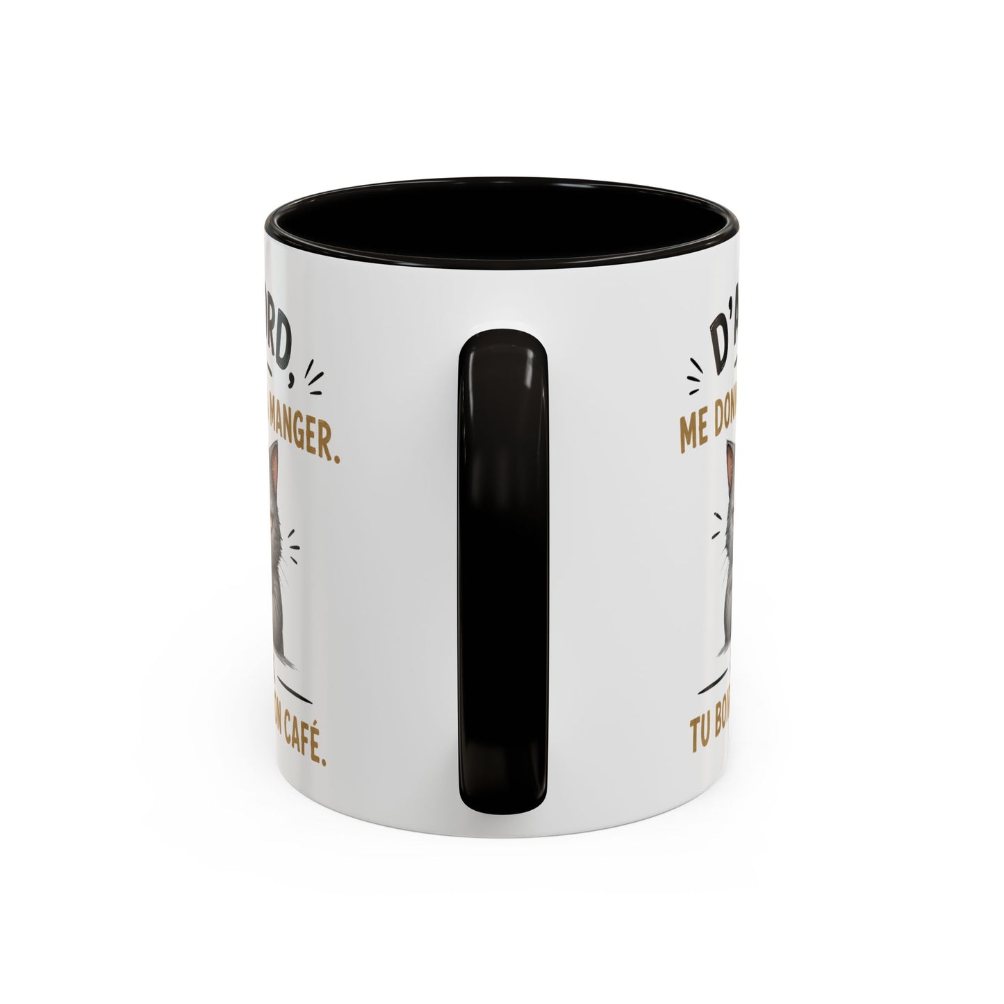 Tasse D’Abord Tu Me Donnes À Manger Après Tu Boiras Ton Café – Mug Humour Chat – Cadeau Amoureux des Chats 325ml