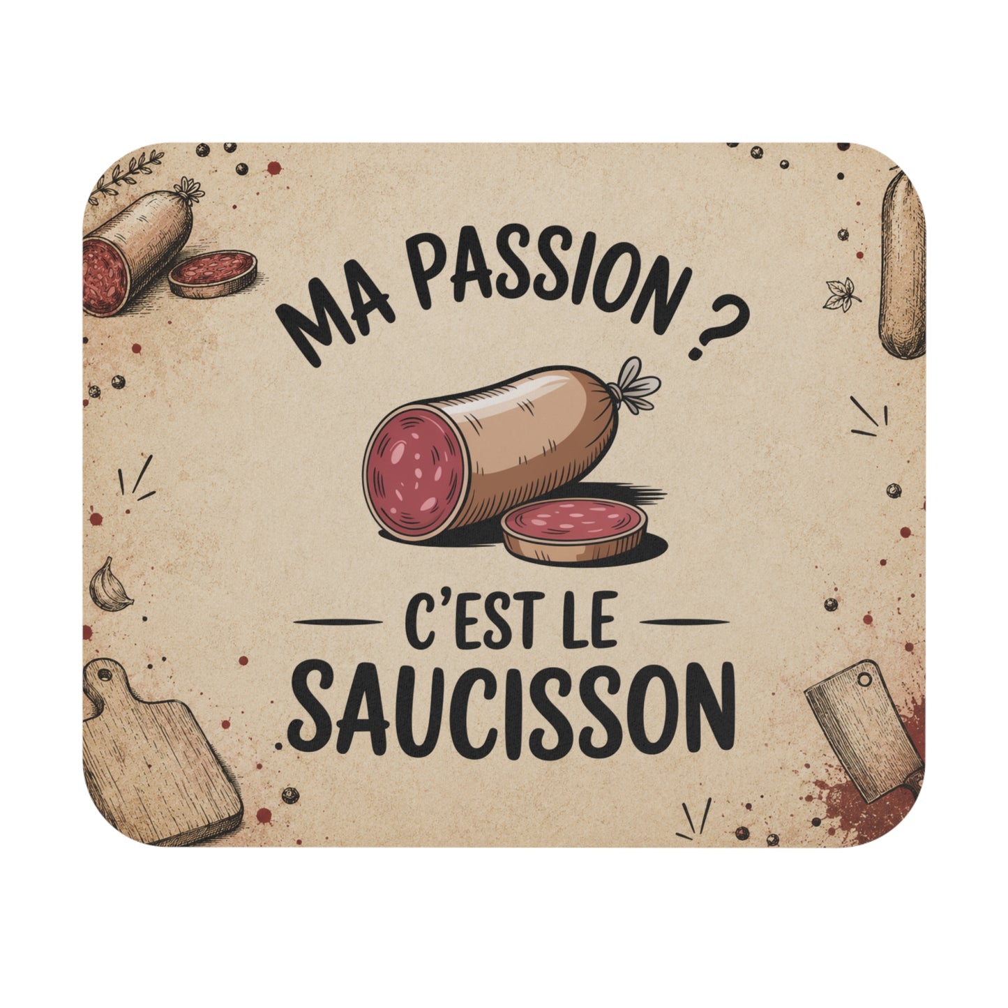 Tapis de Souris 22x18cm Ma Passion C'est le Saucisson Cadeau Humour Homme Femme Apéro Charcuterie Gourmand Bureau Gaming