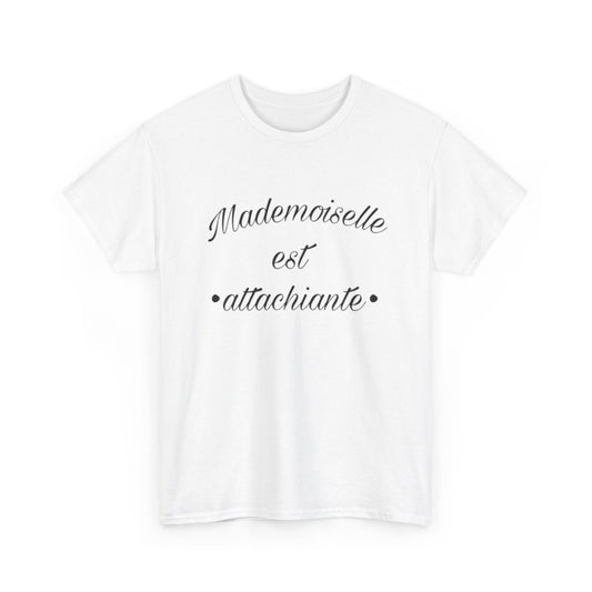Tee shirt Femme Mademoiselle est attachiante idée cadeau humour drôle amusant