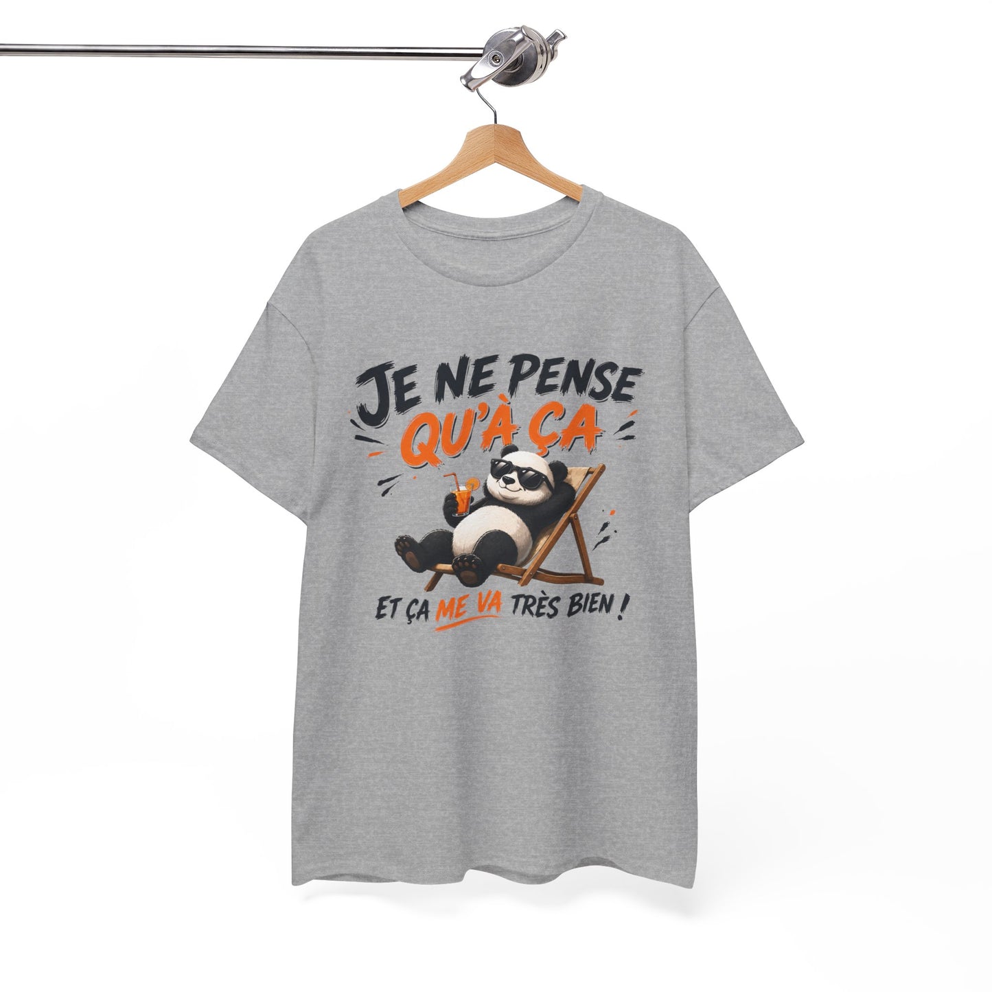 Tee-Shirt Je Ne Pense Qu’à Ça Et Ça Me Va Très Bien – Panda Relax Humour – Cadeau Homme Femme Paresse Détente Vacances