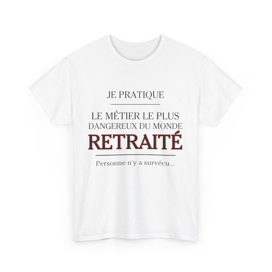 Tee shirt Unisex Métier retraité idée cadeau humour drôle amusant Homme/Femme