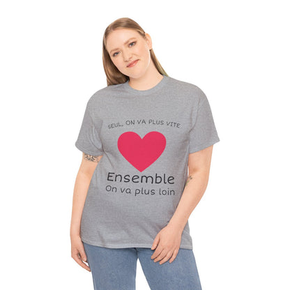 Tee shirt Unisex Coeur ensemble on va plus loin idée cadeau amour love Homme/Femme