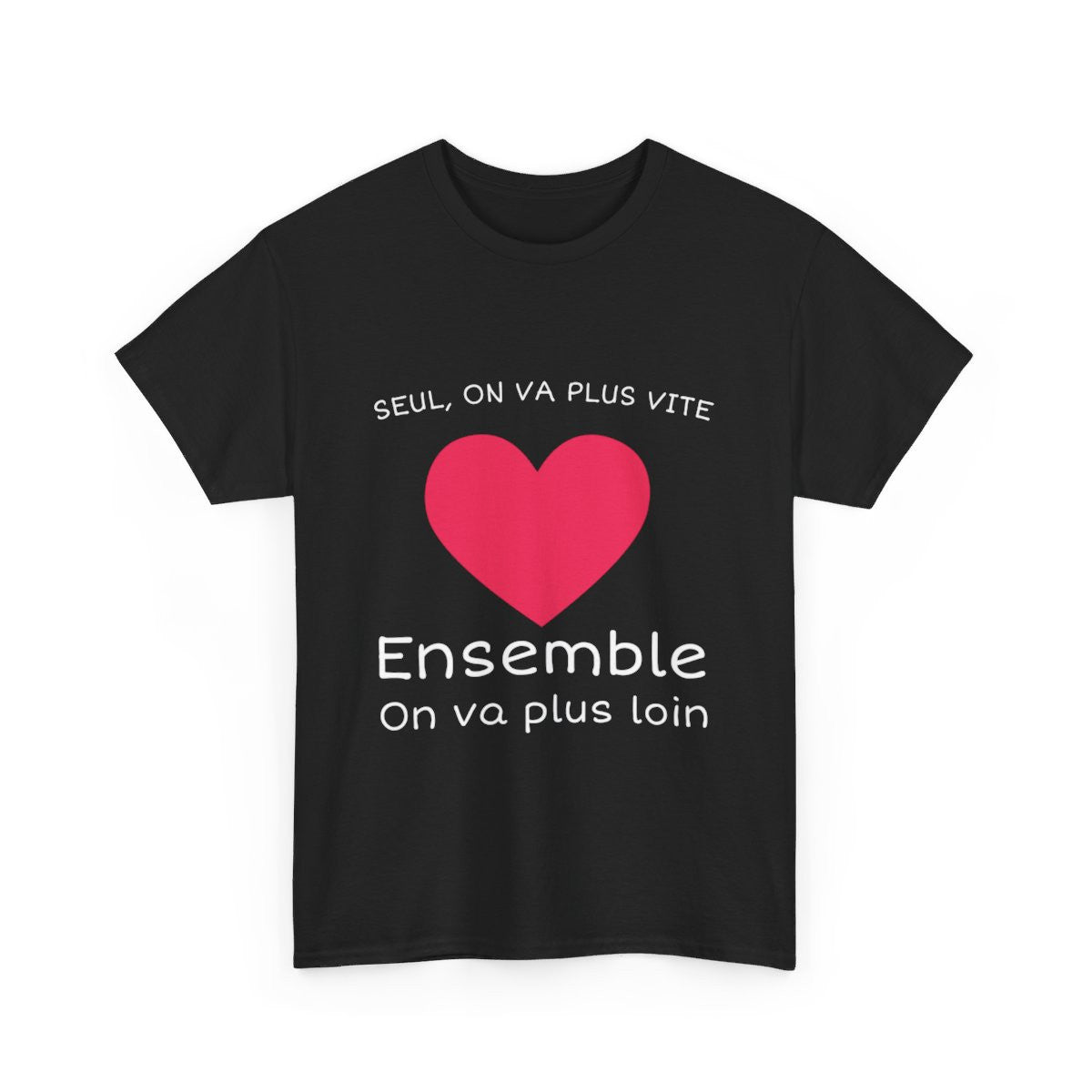 Tee shirt Noir Unisex Coeur ensemble on va plus loin idée cadeau amour love Homme/Femme