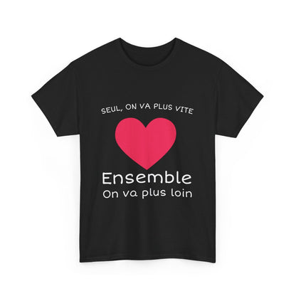 Tee shirt Noir Unisex Coeur ensemble on va plus loin idée cadeau amour love Homme/Femme