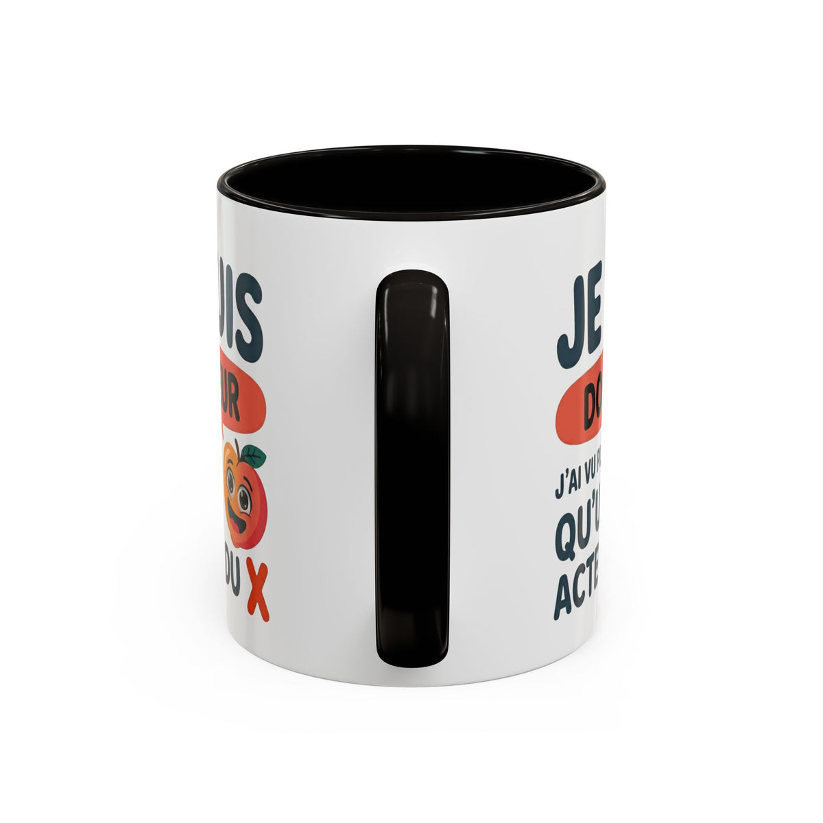 Mug Je Suis Docteur – J’ai Vu Plus de qu'un Acteur du X – Tasse Humour Homme – Cadeau Drôle Original Noir Bleu Rouge