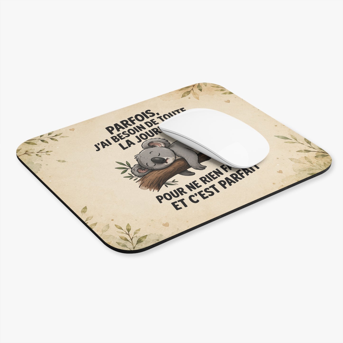 Tapis de Souris 22x18cm Koala Humour Parfois J'Ai Besoin de Toute la Journée pour Ne Rien Faire Cadeau Homme Femme Bureau Gaming Accessoire Original