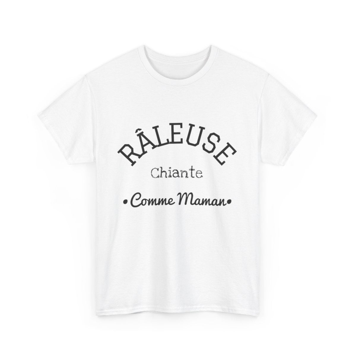 Tee shirt Femme Râleuse Chiante Comme Maman idée cadeau humour amusant drôle