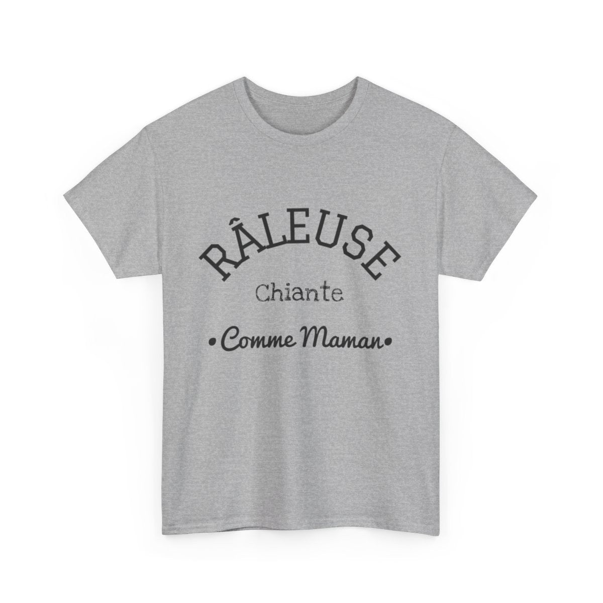 Tee shirt Femme Râleuse Chiante Comme Maman idée cadeau humour amusant drôle