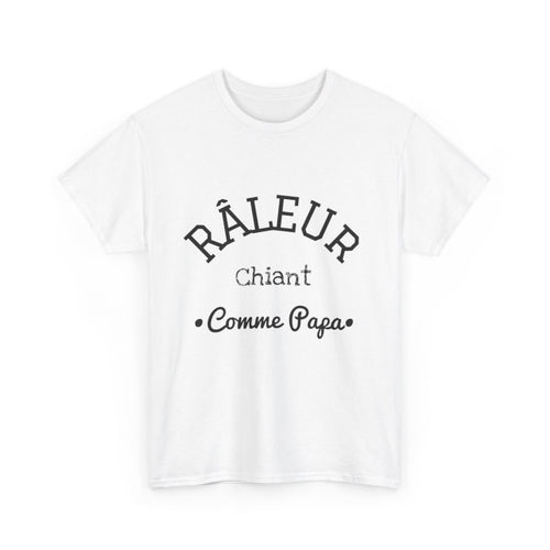 Tee shirt Homme Râleur chiant comme Papa idée cadeau humour drôle amusant