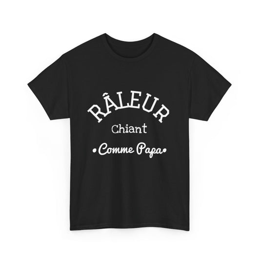 Tee shirt Noir Homme Râleur chiant comme papa idée cadeau humour drôle amusant