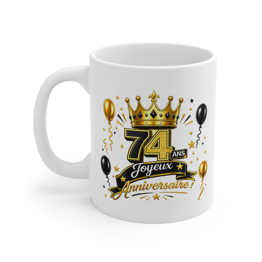 Mug Joyeux 74 Ans – Tasse Anniversaire 74 Ans – Cadeau Original pour Femme Homme – Idée Cadeau 74e Anniversaire