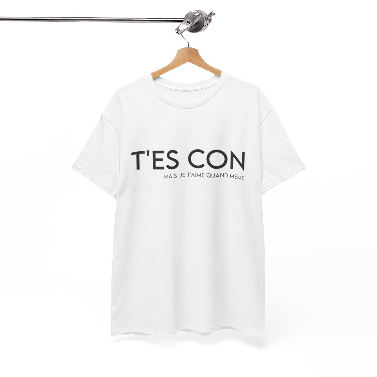 Tee shirt Homme T'es con mais je t'aime quand même idée cadeau humour amour drôle