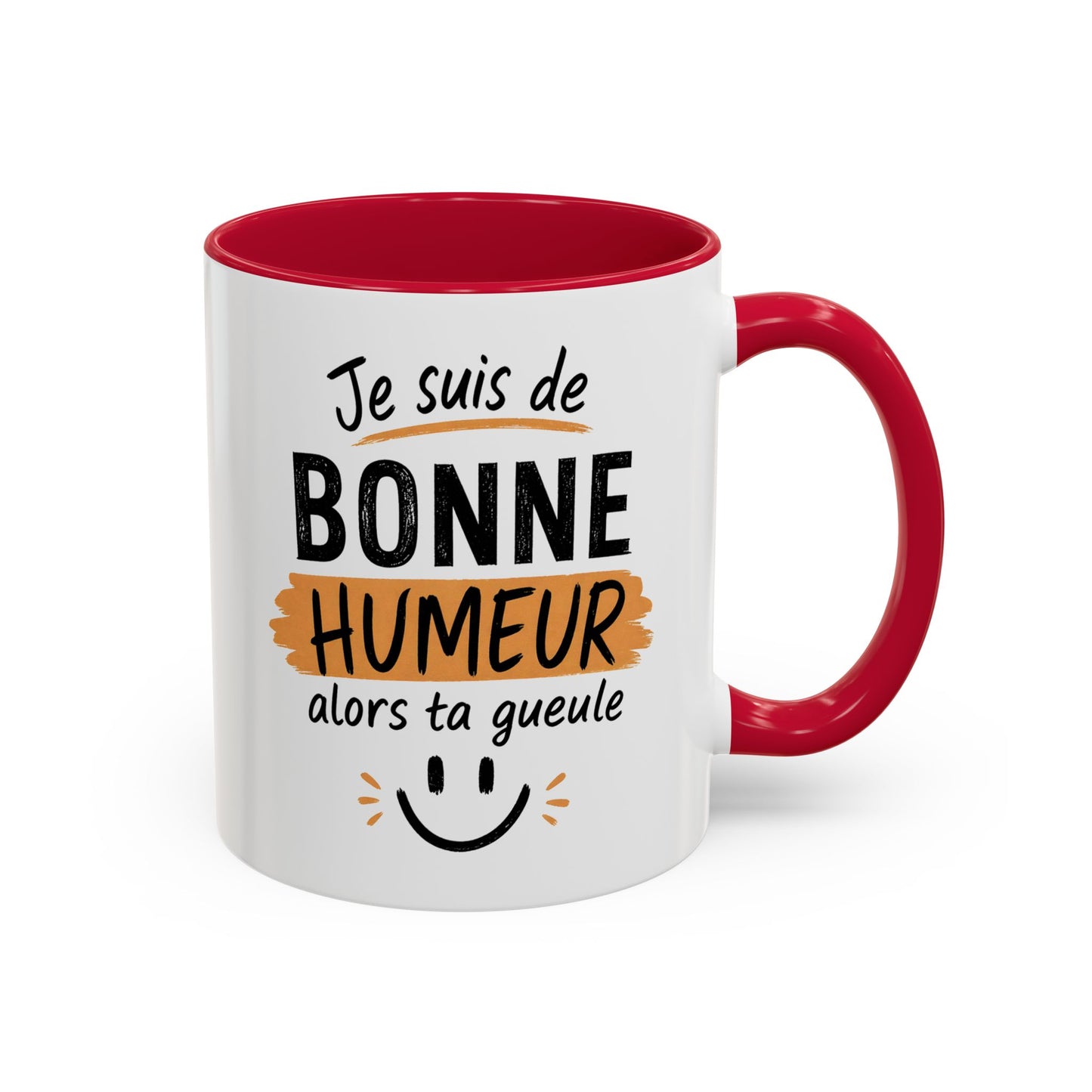 Mug Humour Sarcastique – Je Suis de Bonne Humeur Alors Ta Gueule – Cadeau Drôle Ami Collègue 325ml