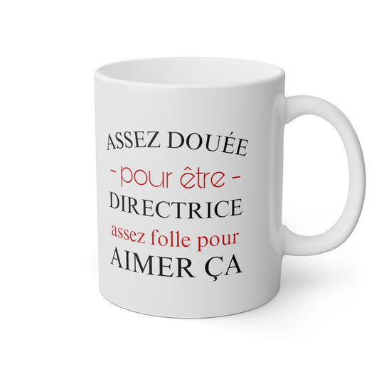 Mug Directrice idée cadeau humour drôle amusant rigolo tasse