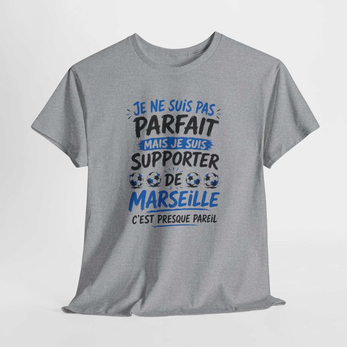 T-Shirt Je Ne Suis Pas Parfait Mais Je Suis Supporter De Marseille – Tee Shirt Humour Football – Cadeau Homme Femme