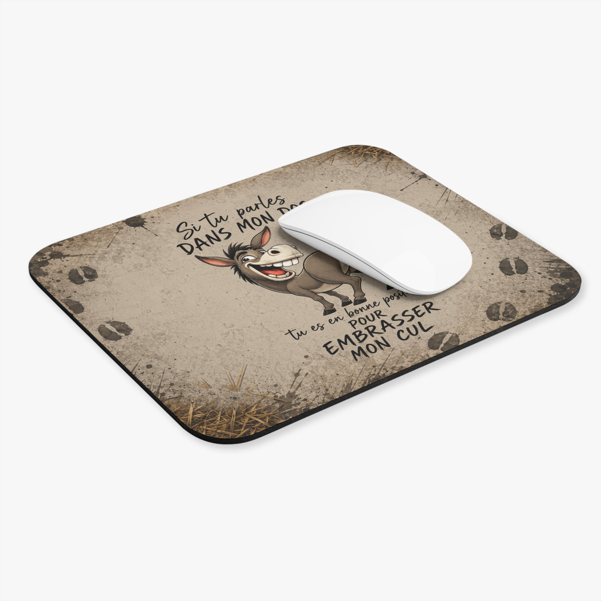 Tapis de Souris Si Tu Parles Dans Mon Dos Embrasse Mon Cul – Âne Humoristique – Cadeau Drôle Homme et Femme Bureau