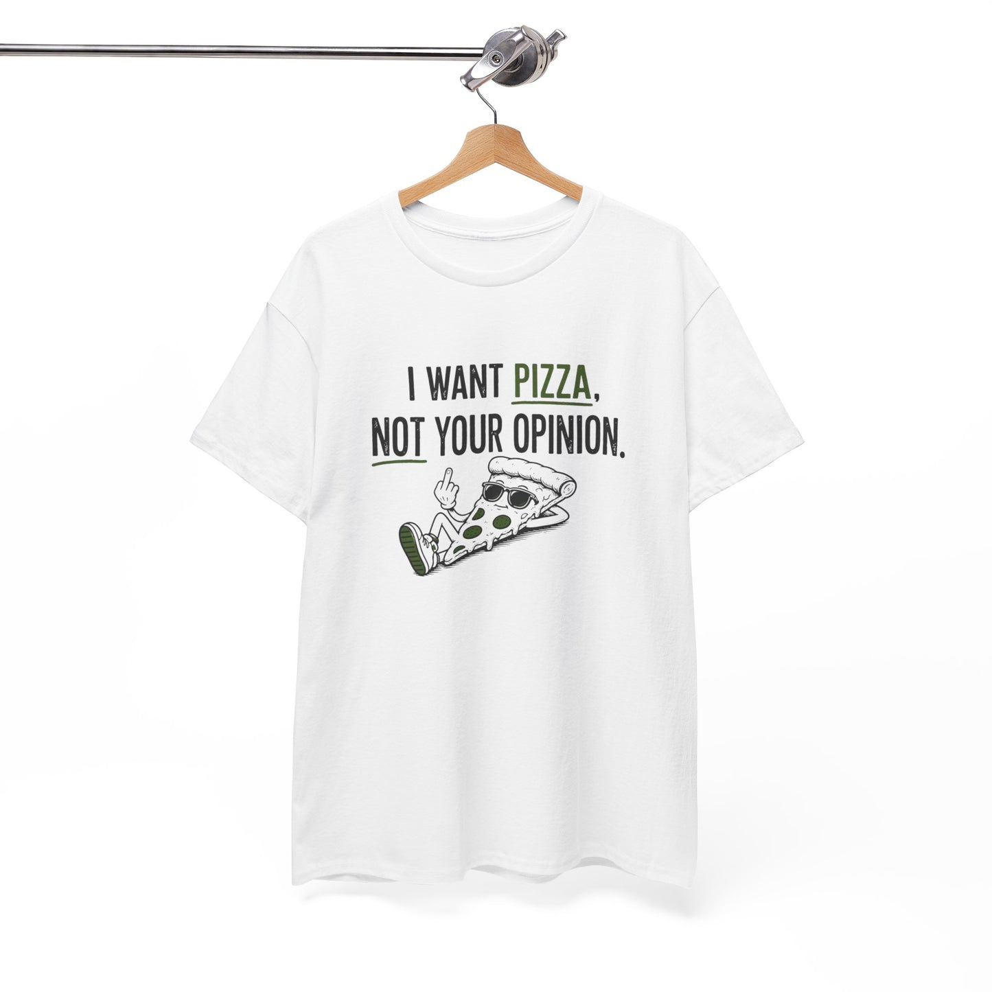 T-Shirt Pizza Humour Homme Femme – I Want Pizza Not Your Opinion – Tee Shirt Drôle Food Amateurs Pizza