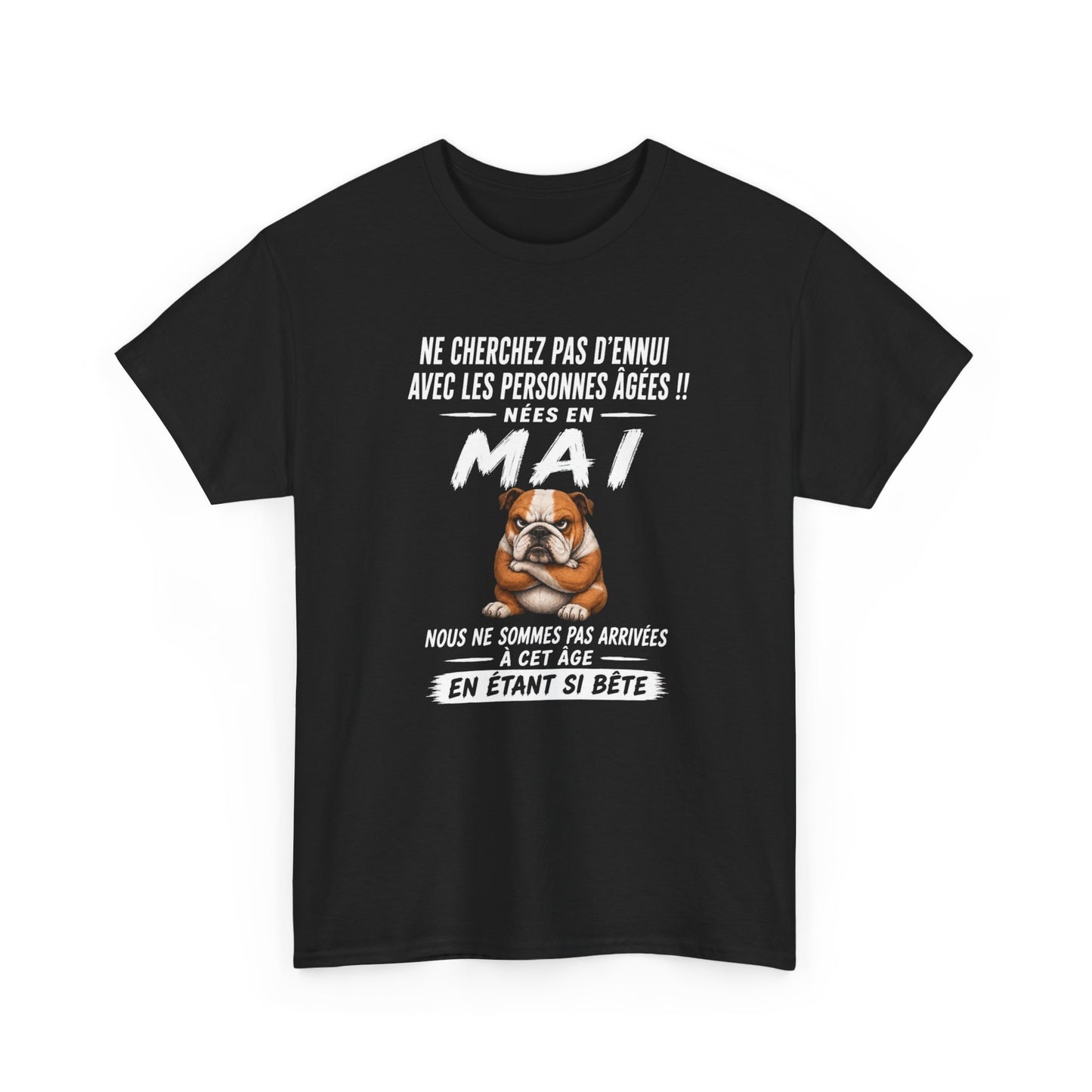 Tee-Shirt Retraité Mai Humour – Cadeau Anniversaire Senior Homme Femme – Bouledogue Drôle Retraite