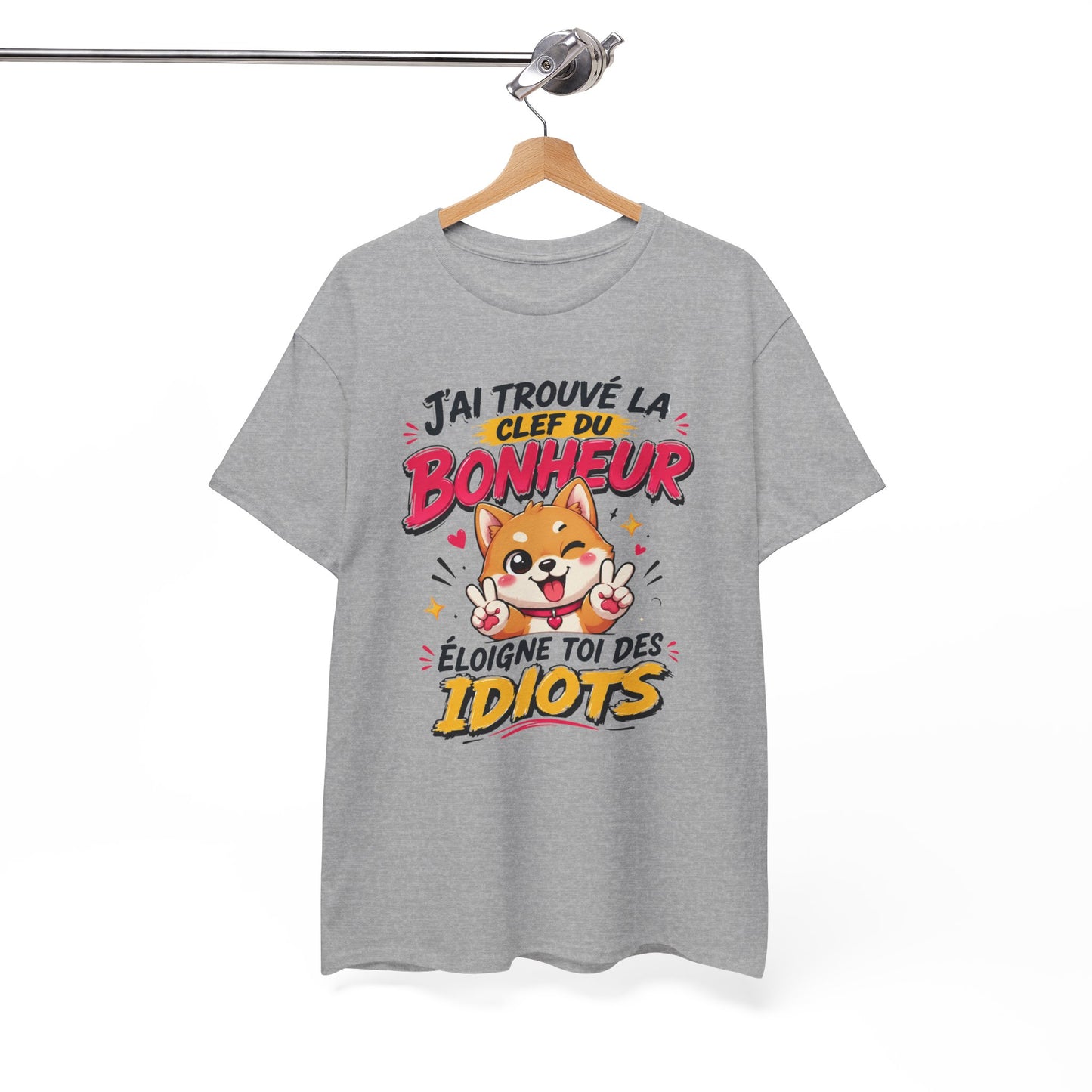 Tee-Shirt J’ai Trouvé la Clé du Bonheur Éloigne Toi des Idiots – Chien Drôle Humour Sarcastique – Cadeau Homme Femme