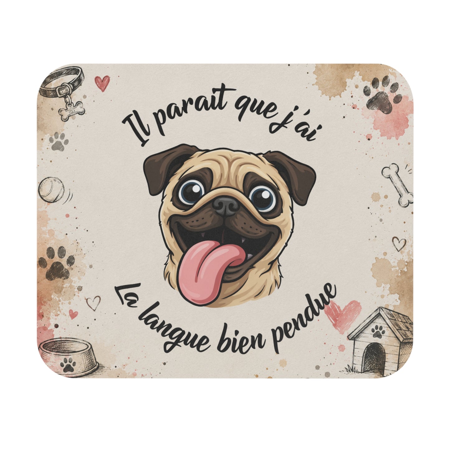 Tapis de Souris 22x18cm Il Paraît Que J'ai La Langue Bien Pendue Carlin Humour Cadeau Homme et Femme Chien Bureau Gaming
