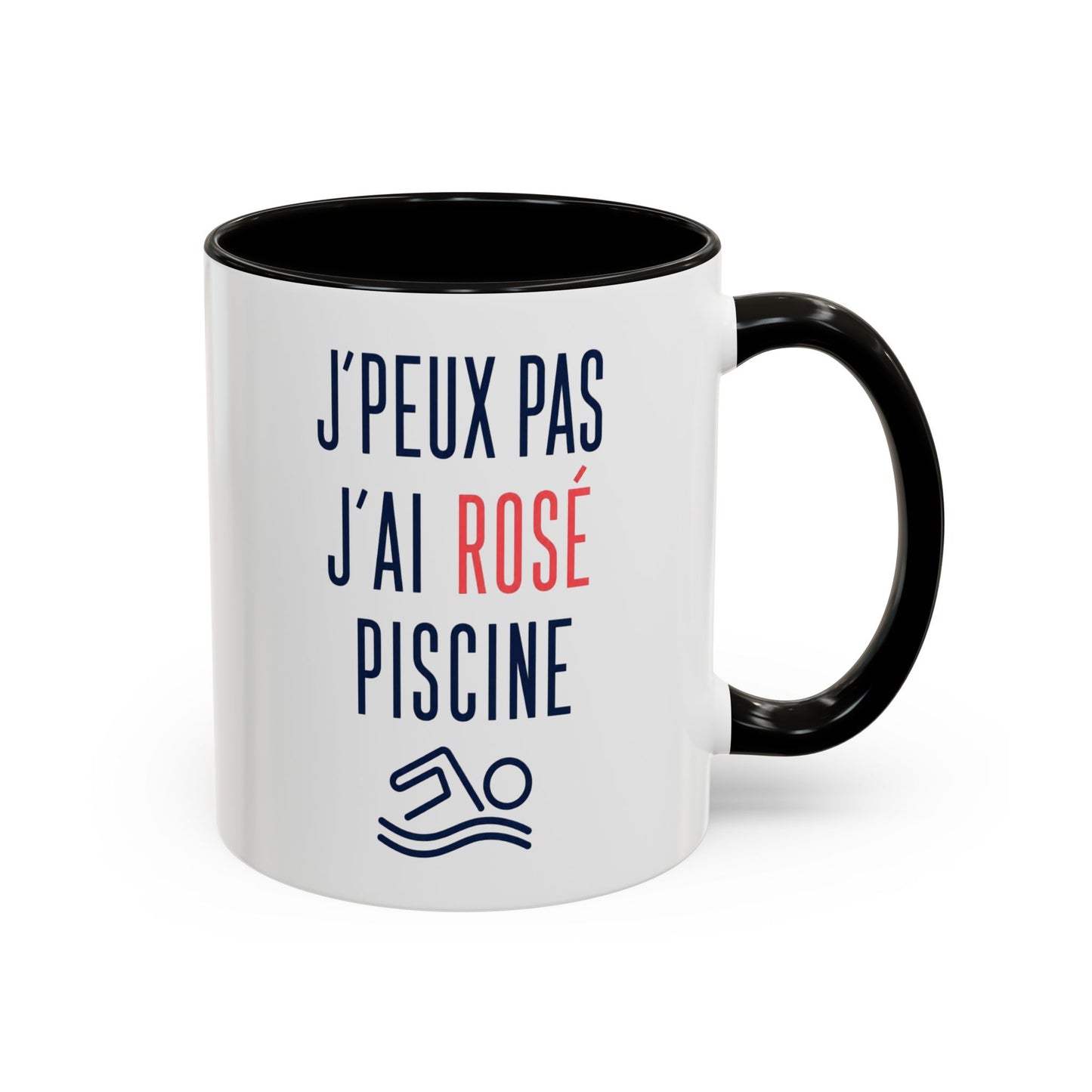 Mug Humour Rosé Piscine – J’Peux Pas J’Ai Rosé Piscine – Tasse Drôle Apéro Été Cadeau Original Céramique 325ml Noir Bleu Rouge